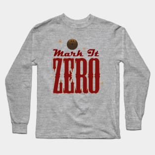 Mark it zero! Long Sleeve T-Shirt